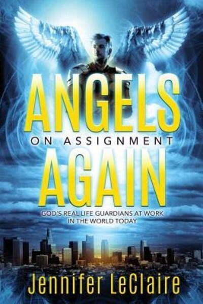 Cover for Jennifer Leclaire · Angels on Assignment Again (Paperback Book) (2017)
