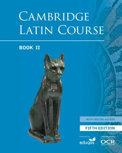 Cover for Cambridge School Classics Project · Cambridge Latin Course Student Book 2 with Digital Access (5 Years) 5th Edition - Cambridge Latin Course (DIV) [5 Revised edition] (2023)