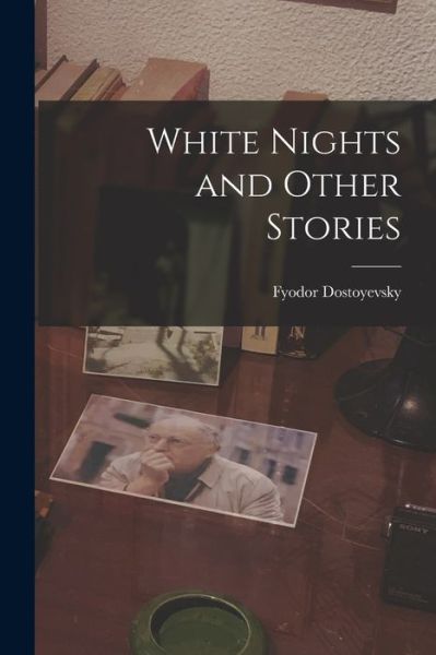 Cover for White Nights and Other Stories (Book) (2022)