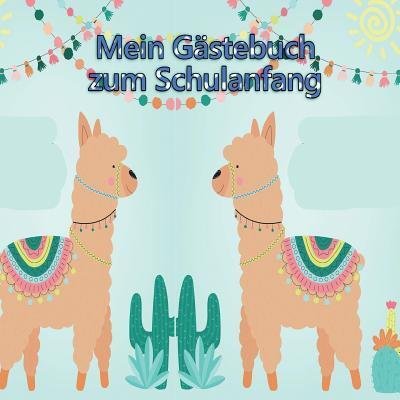 Cover for Geschenkideen Schuleingang · Mein Gastebuch zum Schulanfang (Pocketbok) (2019)