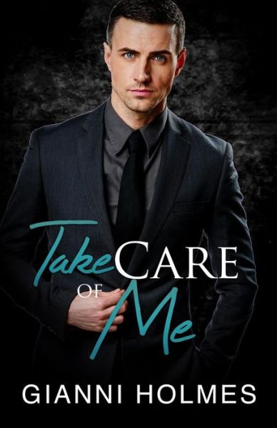 Cover for Gianni Holmes · Take Care of Me (Paperback Book) (2019)