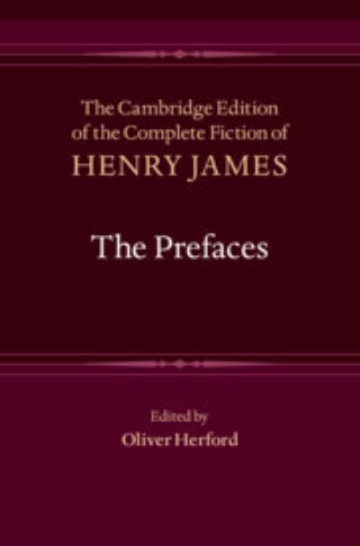 Cover for Henry James · The Prefaces - The Cambridge Edition of the Complete Fiction of Henry James (Inbunden Bok) (2024)