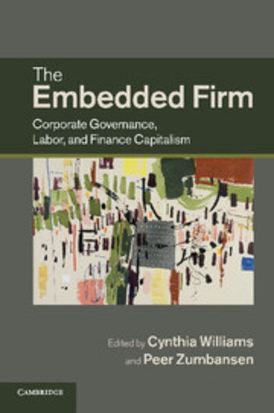 Cover for Cynthia a Williams · The Embedded Firm: Corporate Governance, Labor, and Finance Capitalism (Paperback Book) (2012)