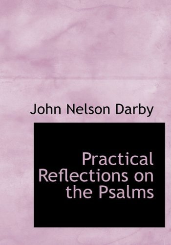 Cover for John Nelson Darby · Practical Reflections on the Psalms (Inbunden Bok) (2009)
