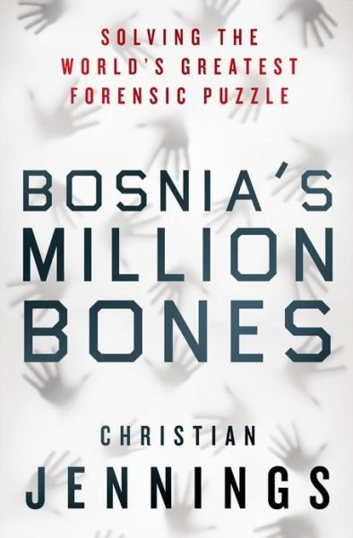 Cover for Christian Jennings · Bosnia's Million Bones (Hardcover Book) (2013)