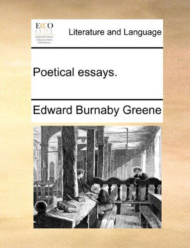 Cover for Edward Burnaby Greene · Poetical Essays. (Paperback Book) (2010)