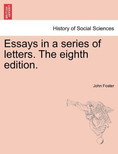 Cover for John Foster · Essays in a Series of Letters. the Eighth Edition. (Paperback Book) (2011)