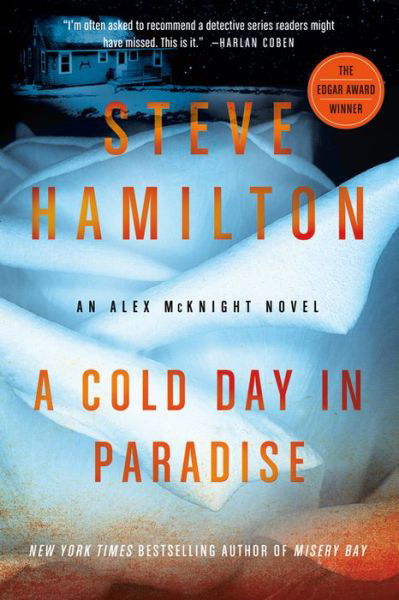 Cover for Steve Hamilton · A Cold Day in Paradise: An Alex McKnight Novel - Alex McKnight Novels (Paperback Book) (2012)