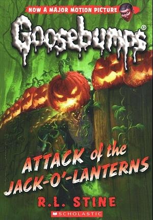 Cover for R. L. Stine · Attack of the Jack-O'-Lanterns (Classic Goosebumps #36) - Classic Goosebumps (Paperback Book) (2018)