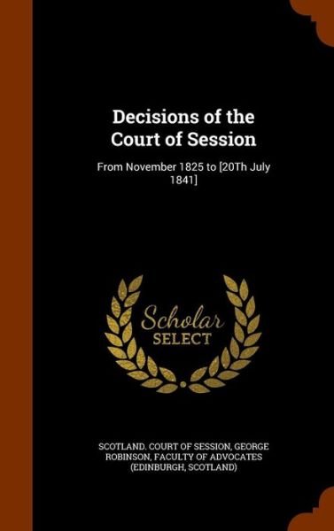 Cover for George Robinson · Decisions of the Court of Session (Innbunden bok) (2015)