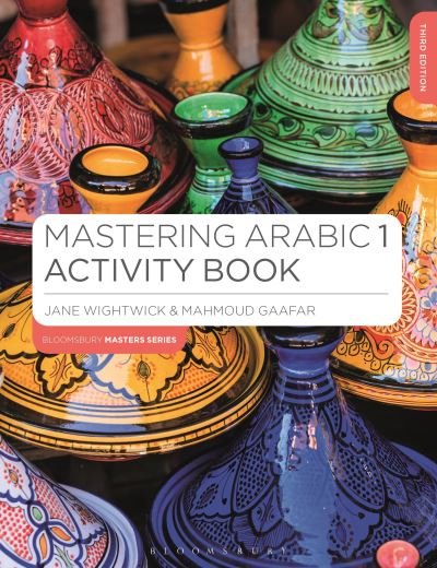 Cover for Jane Wightwick · Mastering Arabic 1 Activity Book - Bloomsbury Master Series (Languages) (Taschenbuch) (2024)