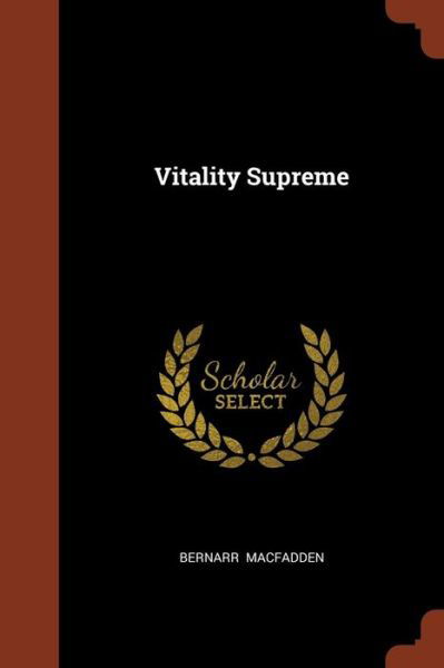 Cover for Bernarr Macfadden · Vitality Supreme (Paperback Book) (2017)