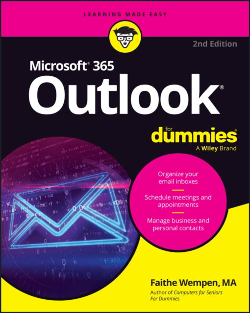 Cover for Wempen, Faithe (Indiana University - Purdue University Indianapolis (IUPUI)) · Microsoft 365 Outlook For Dummies (Paperback Book) (2025)