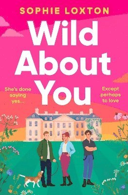 Cover for Sophie Loxton · Wild About You: 'The perfect comfort read' Laura Wood (Paperback Book) (2025)