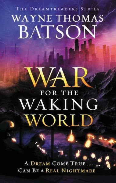 Cover for Wayne Thomas Batson · The War for the Waking World (Paperback Book) (2015)