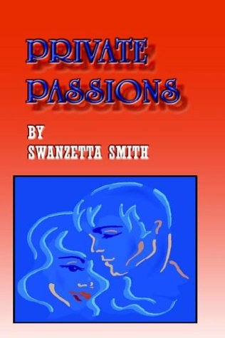 Cover for Swanzetta Smith · Private Passions (Hardcover bog) (2003)