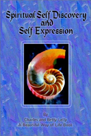 Cover for Betty Lelly · Spiritual Self Discovery and Self Expression (Hardcover Book) (2002)