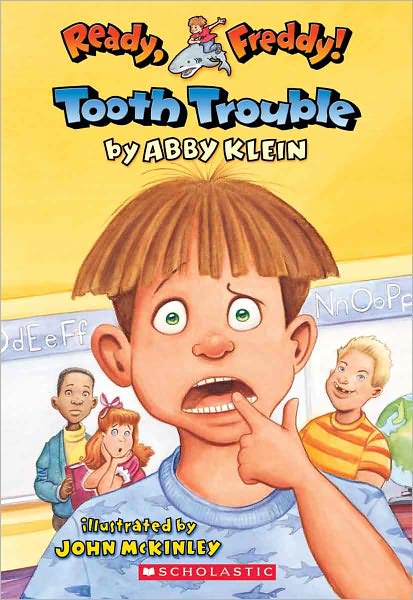 Cover for Abby Klein · Tooth Trouble (Turtleback School &amp; Library Binding Edition) (Ready, Freddy!) (Hardcover Book) [Turtleback School &amp; Library Binding edition] (2004)