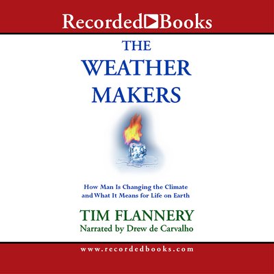Cover for Tim Flannery · The Weather Makers (CD) (2006)