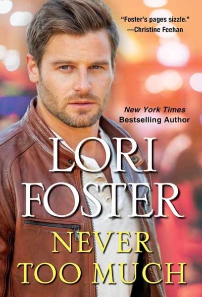 Cover for Lori Foster · Never Too Much (Pocketbok) (2021)