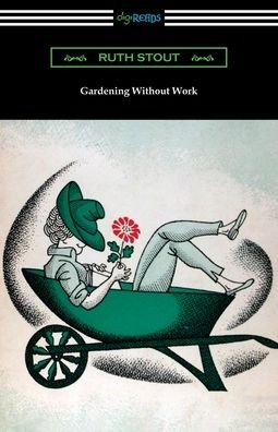 Cover for Ruth Stout · Gardening Without Work (Paperback Bog) (2020)