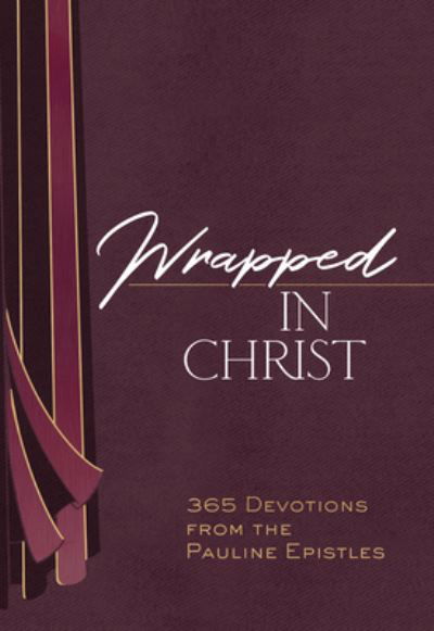 Cover for Brian Simmons · Wrapped in Christ: 365 Devotions from the Pauline Epistles (Læderbog) (2022)