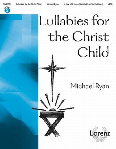 Cover for Michael Ryan · Lullabies for the Christ Child (Sheet music) (2010)