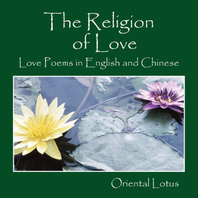 Cover for Oriental Lotus · The Religion of Love (Paperback Book) (2008)