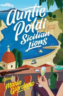 Auntie Poldi and the Sicilian Lions - Mario Giordano - Książki -  - 9781432850685 - 2 maja 2018