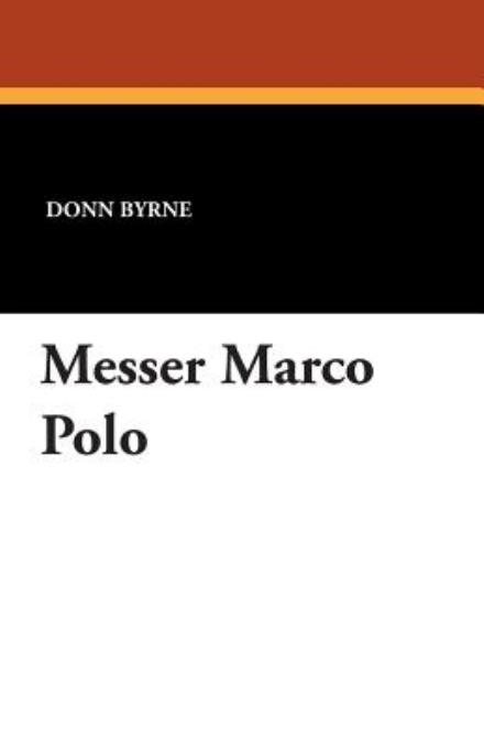 Cover for Donn Byrne · Messer Marco Polo (Paperback Book) (2007)