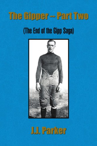 Cover for J J Parker · The Gipper -- Part Two: (The End of the Gipp Saga) (Paperback Book) (2009)