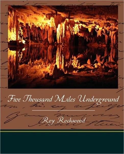 Cover for Roy Rockwood · Five Thousand Miles Underground (Pocketbok) (2009)