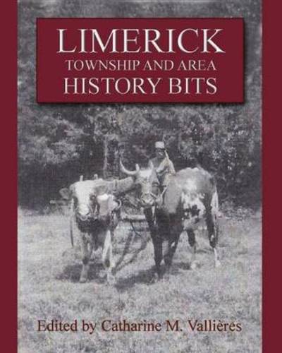 Cover for Catharine M Vallieres · Limerick Township and Area History Bits (Pocketbok) (2015)