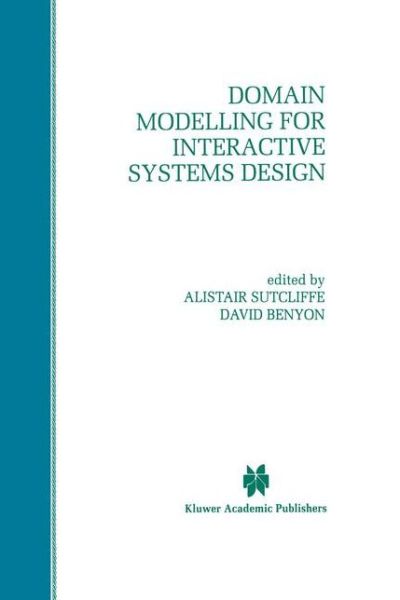 Cover for Alistair G Sutcliffe · Domain Modelling for Interactive Systems Design (Paperback Book) [Softcover Reprint of the Original 1st Ed. 1998 edition] (2012)