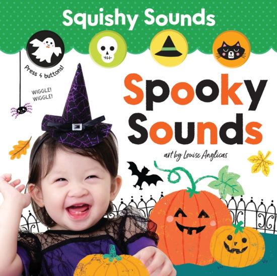 Cover for Louise Anglicas · Squishy Sounds: Spooky Sounds - Squishy Sounds (Board book) (2024)
