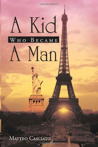 Cover for Matteo Casciato · A Kid Who Became a Man (Paperback Book) (2011)