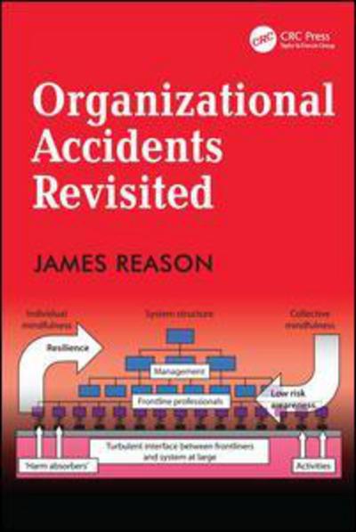 Cover for James Reason · Organizational Accidents Revisited (Pocketbok) [New edition] (2015)