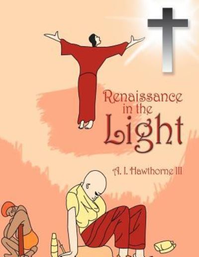 Cover for III A I Hawthorne · Renaissance in the Light (Paperback Book) (2012)