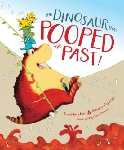 Cover for Tom Fletcher · The dinosaur that pooped the past (Book) (2018)