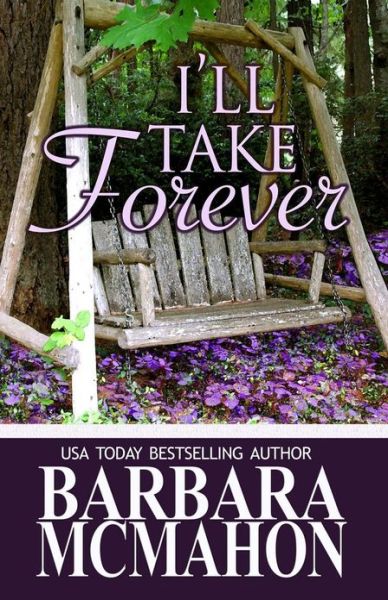 Cover for Barbara Mcmahon · I'll Take Forever (Paperback Book) (2013)