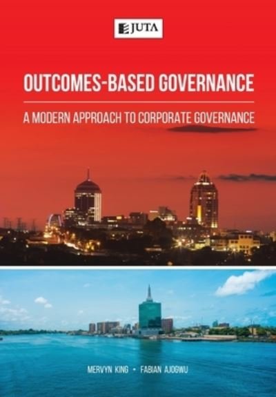 Cover for Mervyn King · Outcomes-Based Governance A modern approach to corporate governance (Taschenbuch) (2020)
