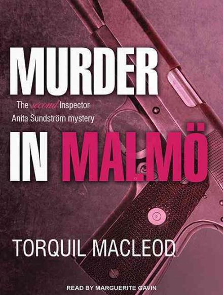 Cover for Torquil Macleod · Murder in Malmo: the Second Inspector Anita Sundstrom Mystery (CD) (2015)