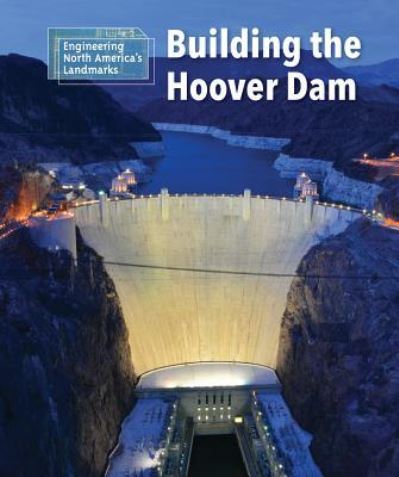 Cover for Rebecca Stefoff · Building the Hoover Dam (Paperback Book) (2017)