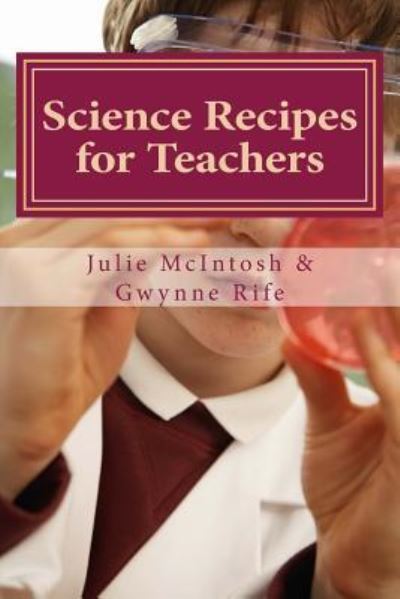 Cover for Gwynne Rife · Science Recipes for Teachers (Paperback Book) (2014)