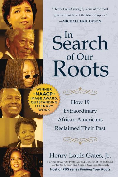 In Search of Our Roots - Henry Louis Gates Jr. - Books - Skyhorse - 9781510747685 - March 12, 2019