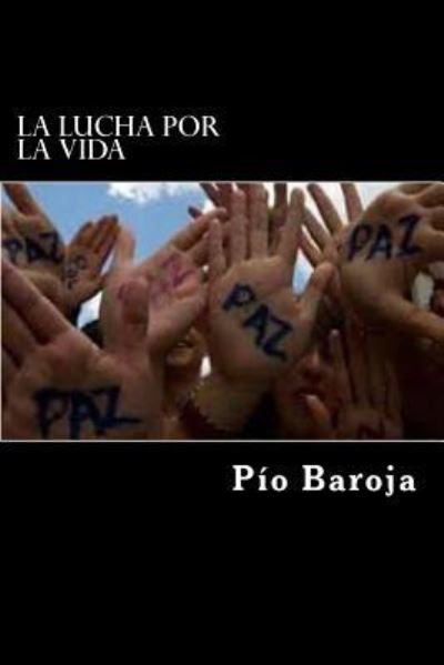 Cover for Pio Baroja · La lucha por la vida (Paperback Book) (2015)