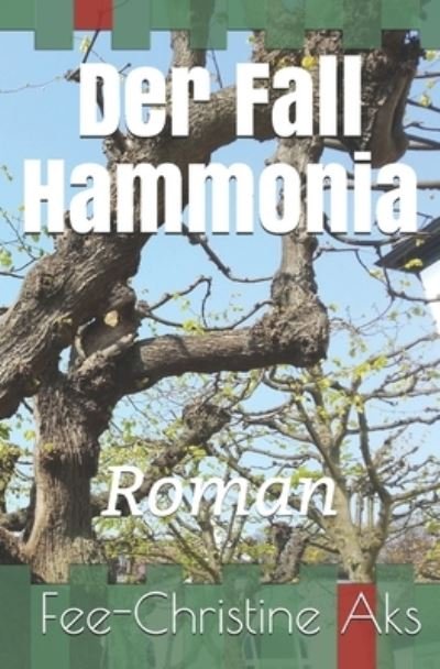 Cover for Fee-Christine Aks · Der Fall Hammonia (Taschenbuch) (2021)