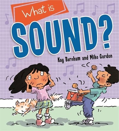 Cover for Kay Barnham · Discovering Science: What is Sound? - Discovering Science (Innbunden bok) (2018)