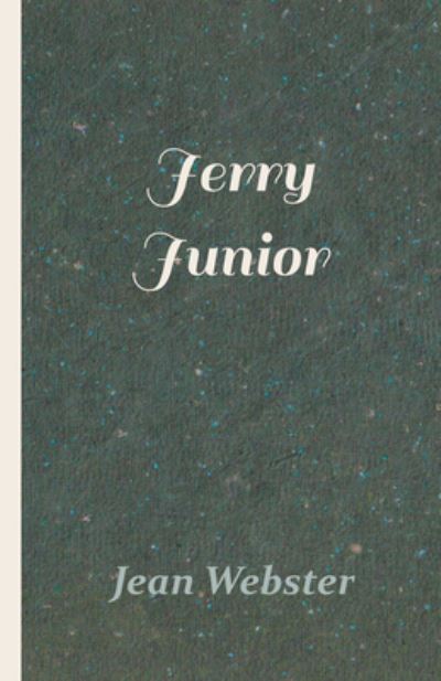 Jerry Junior - Jean Webster - Książki - Read Books - 9781528711685 - 1 maja 2019