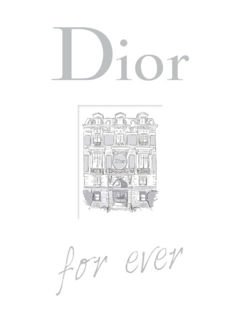 Cover for Catherine Ormen · Dior For Ever (Hardcover Book) (2025)